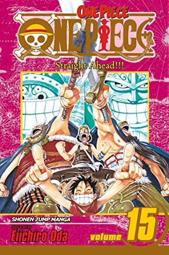 One Piece, Vol. 15: Straight Ahead! by Eiichiro Oda - KOOLTHINGS