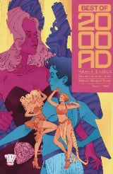 Best of 2000 AD Volume 4: The Essential Gateway to The Galaxy's Greatest Comic