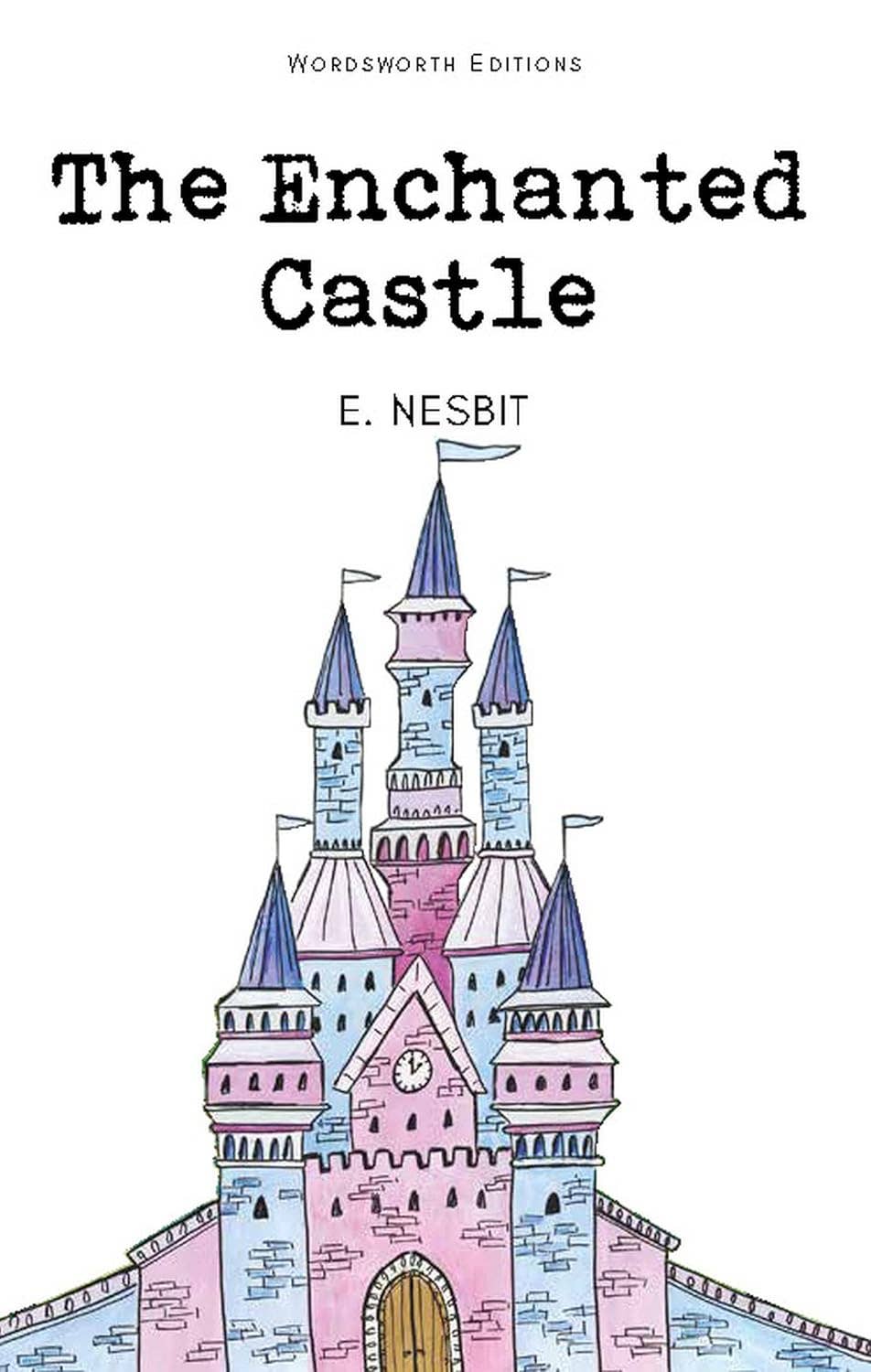 Wordsworth Children's Classics: The Enchanted Castle - KOOLTHINGS