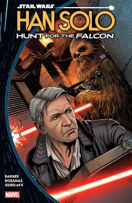 Star Wars: Han Solo - Hunt for the Falcon - by Rodney Barnes (Paperback) - KOOLTHINGS