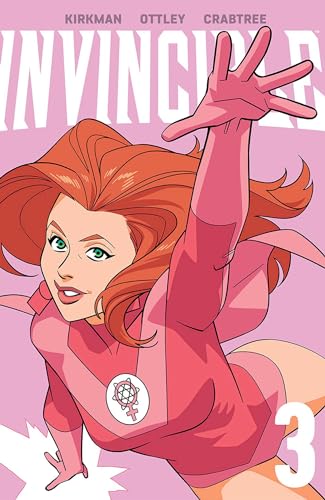 Invincible Vol. 3 (New Edition) – Action, Heartbreak & Heroic Chaos - KOOLTHINGS