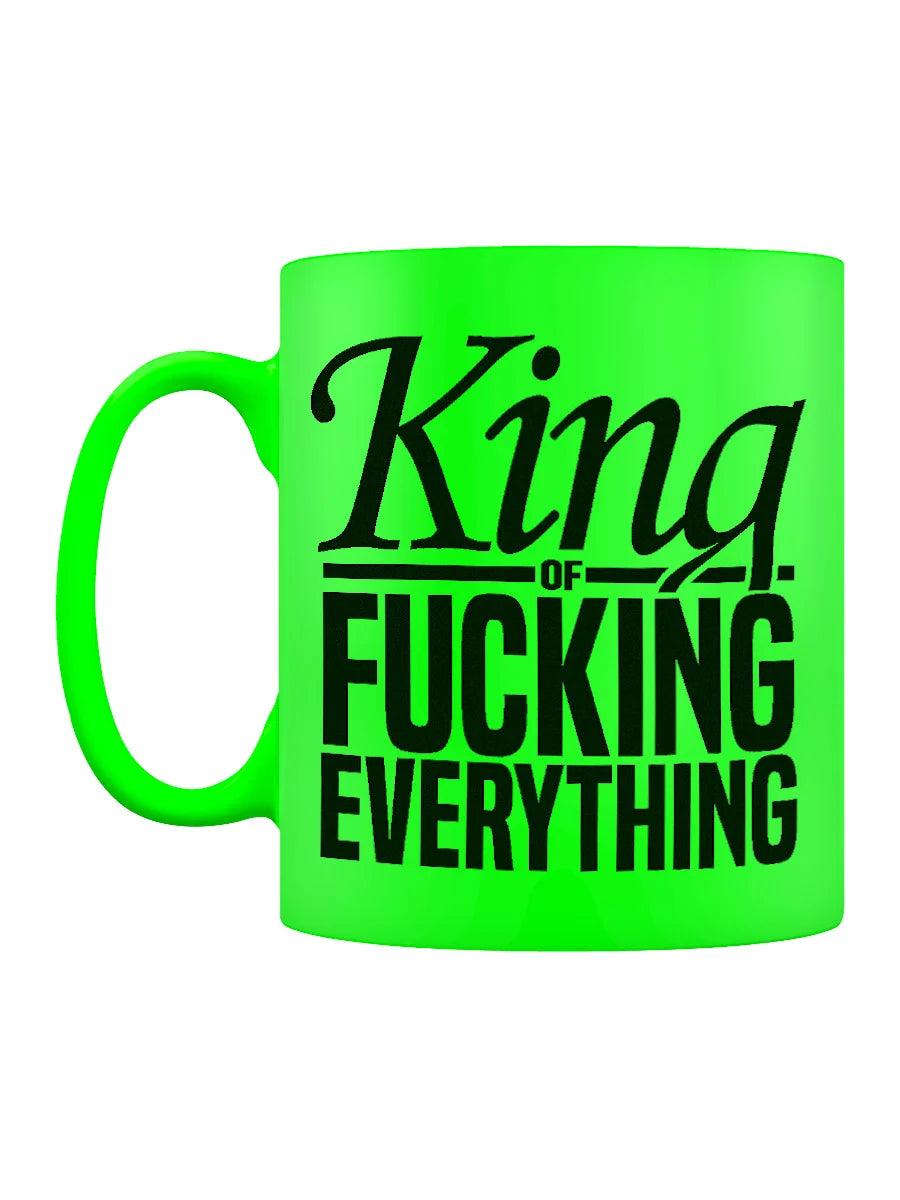 Green mug with black text 'King of Fucking Everything' on a white background
