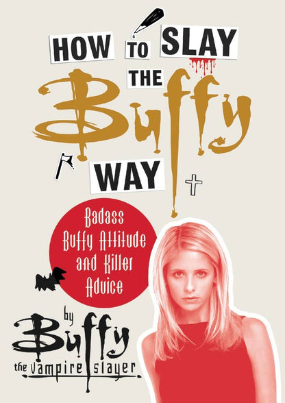 How to Slay the Buffy Way - KOOLTHINGS