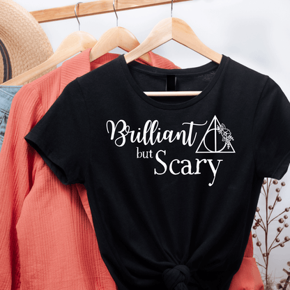 Brilliant but Scary Shirt - KOOLTHINGS