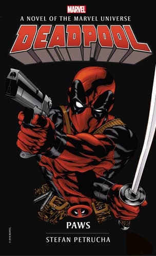 Deadpool: Paws: A Novel of the Marvel Universe - KOOLTHINGS