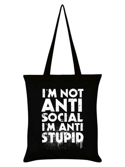 I'm Not Anti - Social I'm Anti - Stupid Black Tote Bag - KOOLTHINGS