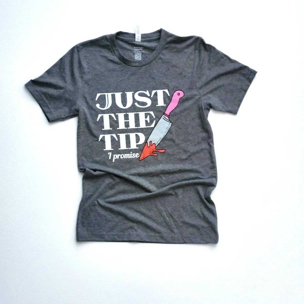 Just The Tip - Grey T-Shirt - KOOLTHINGS