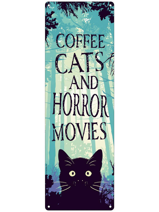 Coffee Cats and Horror Movies Slim Tin Sign - KOOLTHINGS