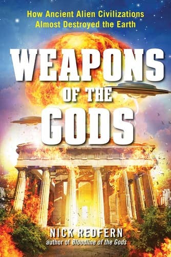 Weapons of the Gods: How Ancient Alien Civilizations - KOOLTHINGS