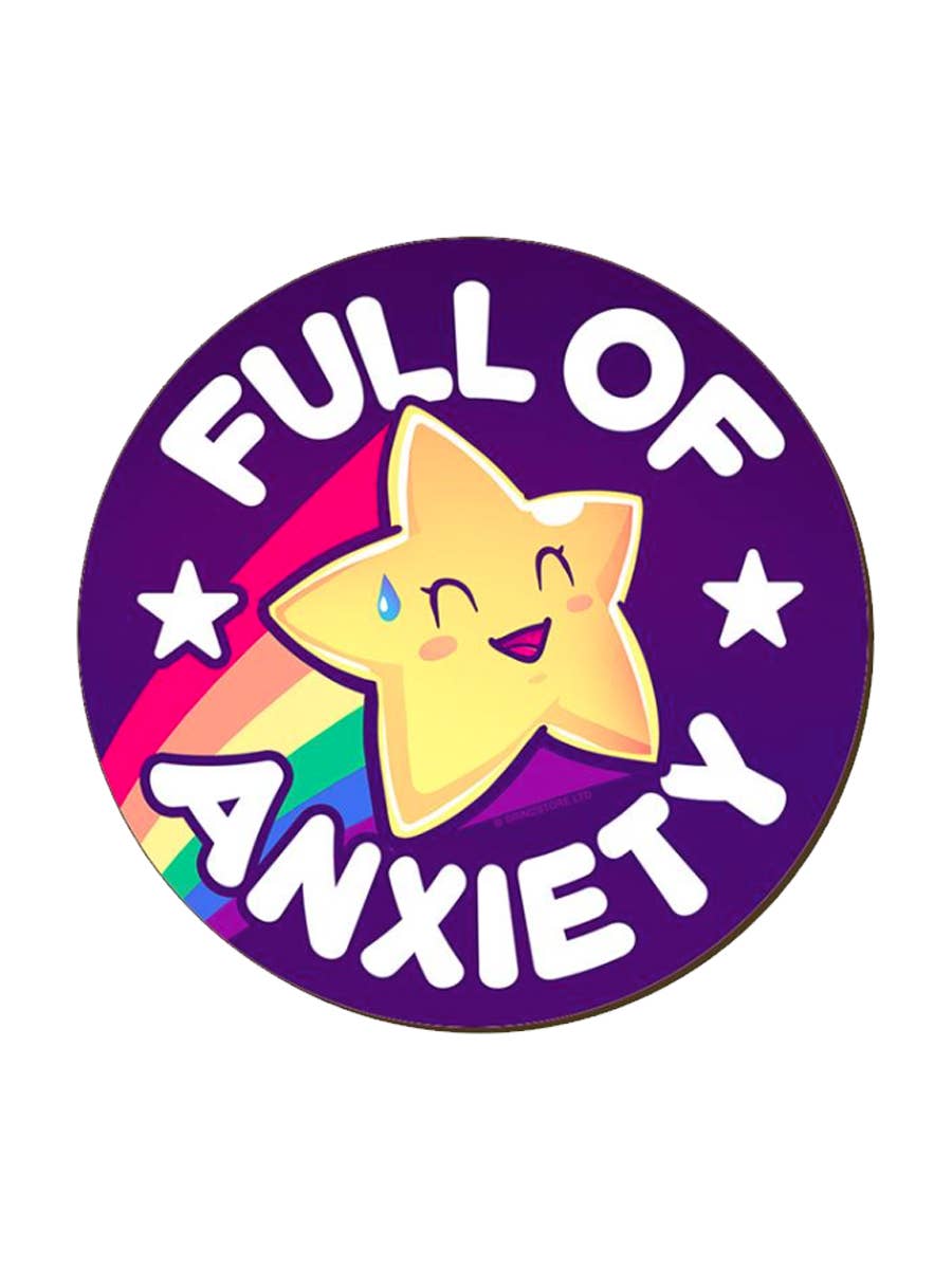 Full of Anxiety Coaster - KOOLTHINGS
