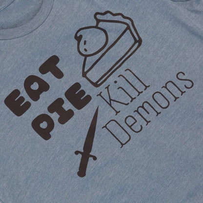 Eat Pie Kill Demons T-shirt - KOOLTHINGS